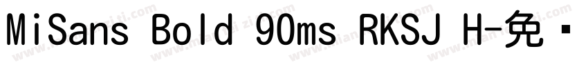 MiSans Bold 90ms RKSJ H字体转换